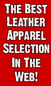 Leather.com is the Best Leather Apparel Store in the Web with the Best selection and prices